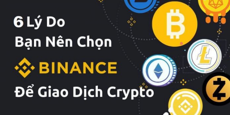 6 lý do bạn nên chọn sàn Binance để giao dịch tiền điện tử